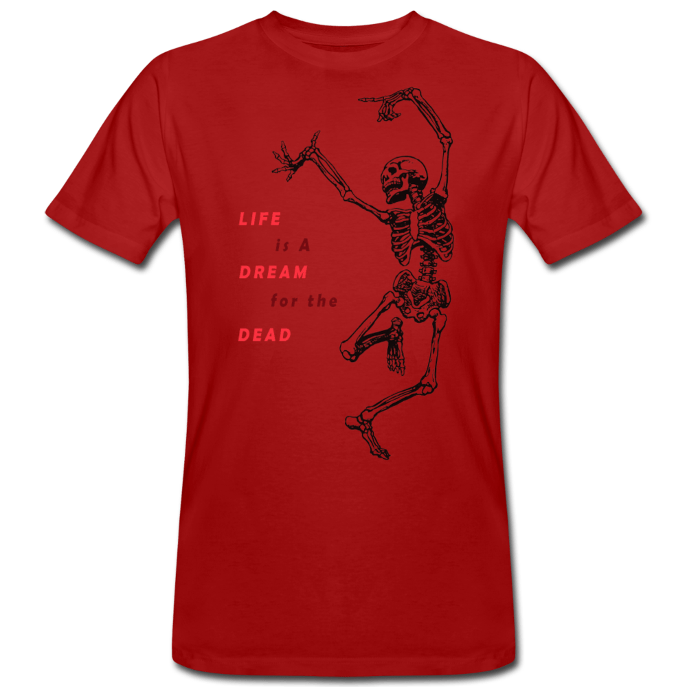 MEN’S ‘LIFE IS A DREAM FOR THE DEAD’ ORGANIC T-SHIRT - Pixel Gallery