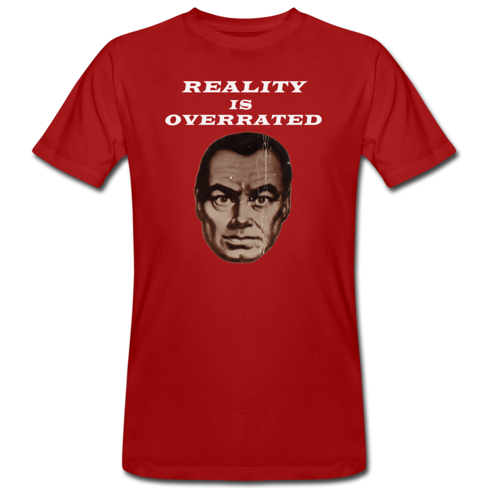 MEN’S REALITY IS OVERRATED ORGANIC COTTON T-SHIRT - Pixel Gallery