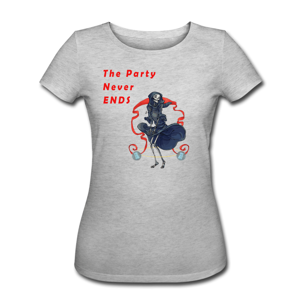 WOMENS THE PARTY NEVER ENDS ORGANIC T - SHIRT - Pixel Gallery