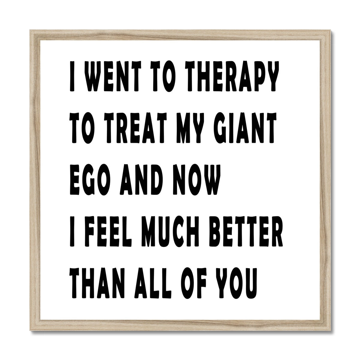 I went to therapy Framed Print - Pixel Gallery